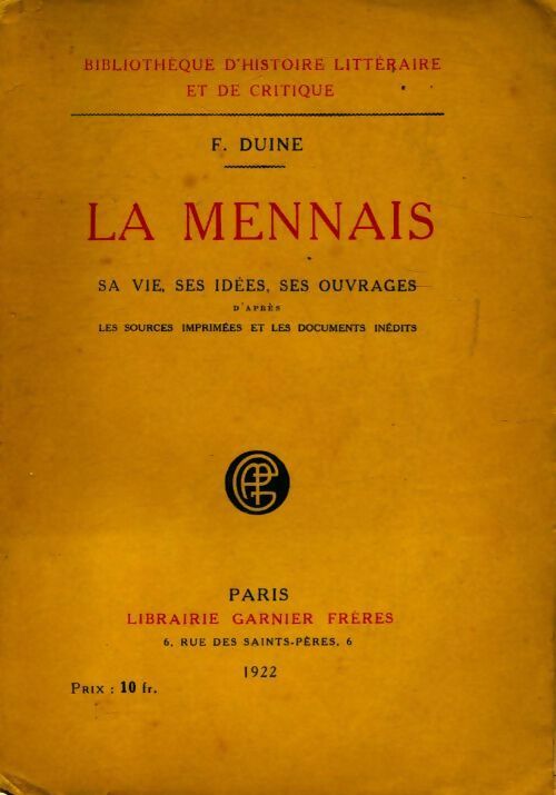 La Mennais sa vie, ses idées, ses ouvrages - F. Duine -  Bibliothèque d histoire littéraire et de critique - Livre