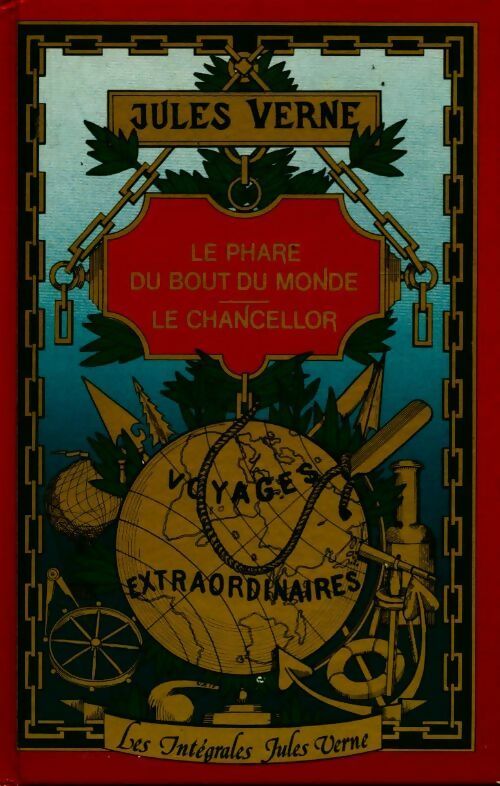 Le phare du bout du monde / le chancellor - Jules Verne -  Les intégrales Jules Verne - Livre