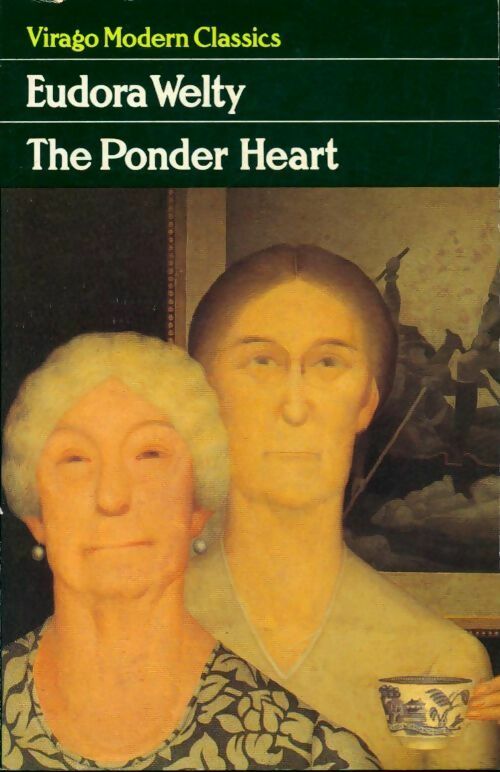 The ponder heart - Eudora Welty -  Virago modern classics - Livre