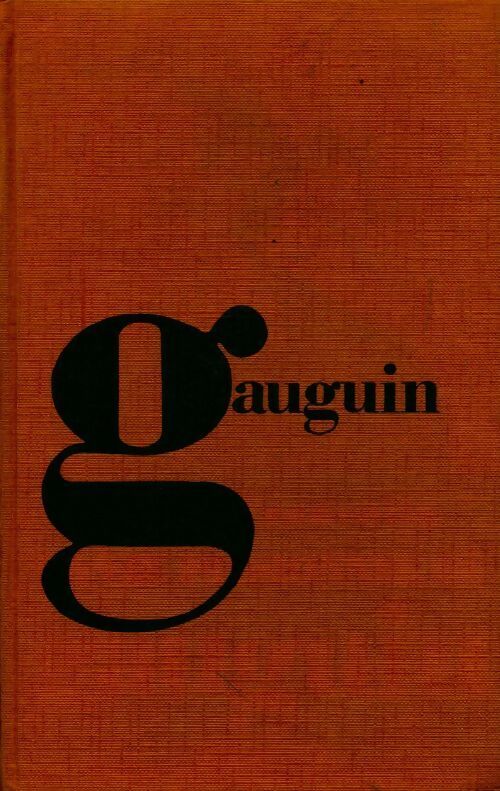 La vie passionnée de Paul Gauguin - Claude Francolin -  Seghers GF - Livre