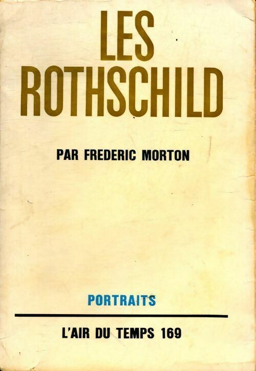 Les Rothschild - Frederic Morton -  L'air du temps - Livre