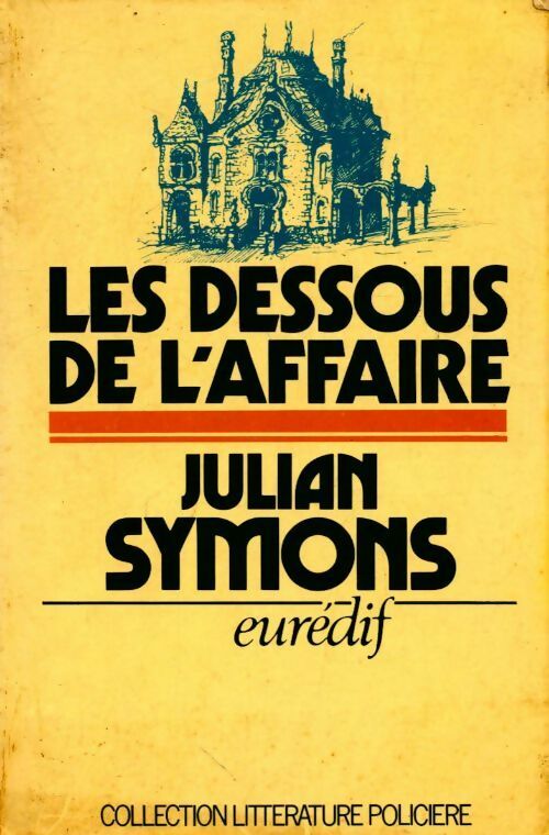 Les dessous de l'affaire - Julian Symons -  Littérature Policière - Livre
