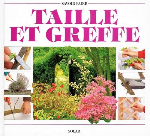 Taille et greffe - Peter Blackburne-Maze -  Savoir-Faire - Livre