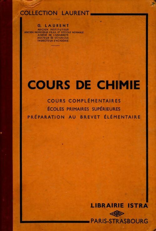 Cours de chimie. Cours complémentaires - G. Laurent -  Laurent - Livre
