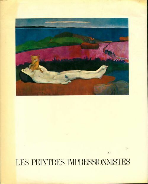 Les peintres impressionnistes - Maurice Sérullaz -  SFL GF - Livre