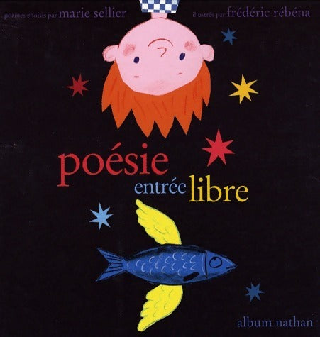 Poésie entrée libre - Frédéric Rébéna ; Marie Sellier -  Nathan GF - Livre