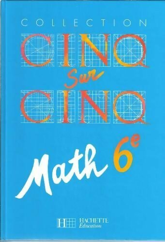 Math 6e - Robert Delord -  Cinq sur cinq - Livre