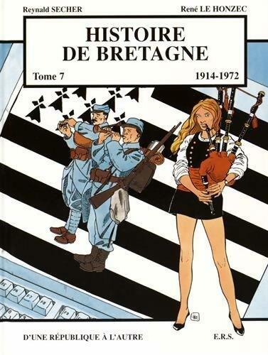 Histoire de Bretagne Tome VII : D'une république à l'autre - Reynald Secher -  Histoire de Bretagne - Livre