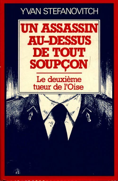 Un assassin au-dessus de tout soupçon - Yvan Stefanovitch -  France Loisirs GF - Livre