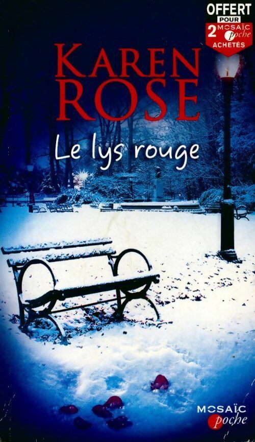 Le lys rouge - Karen Rose -  Mosaïc Poche - Livre