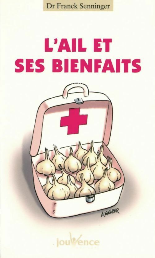 L'ail et ses bienfaits - Franck Senninger -  Poches Jouvence - Livre