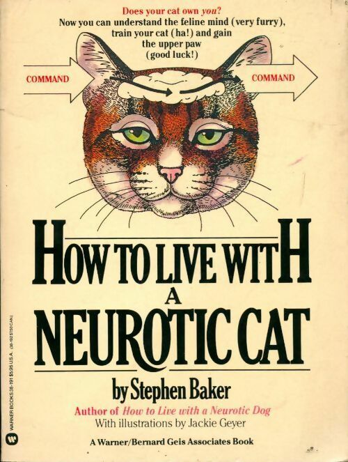 How to live with a neurotic cat - Stephen Baker -  Warner GF - Livre