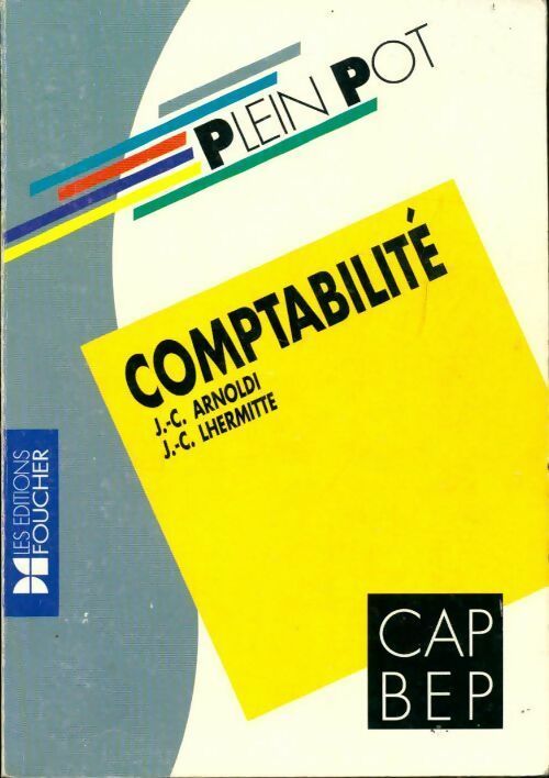 Comptabilité CAP/BEP - Jean-claude Arnoldi -  Plein Pot - Livre