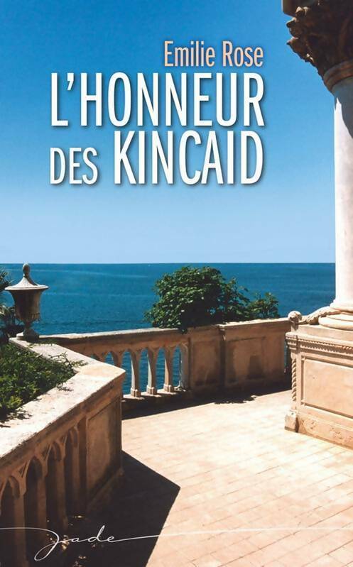 L'honneur des Kincaid - Emilie Rose -  Jade - Livre