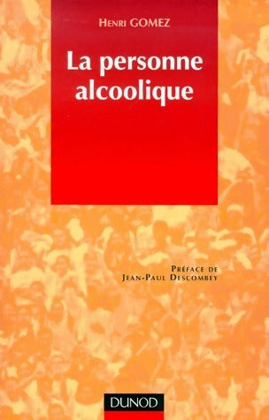 La personne alcoolique - Henri Gomez -  Dunod GF - Livre