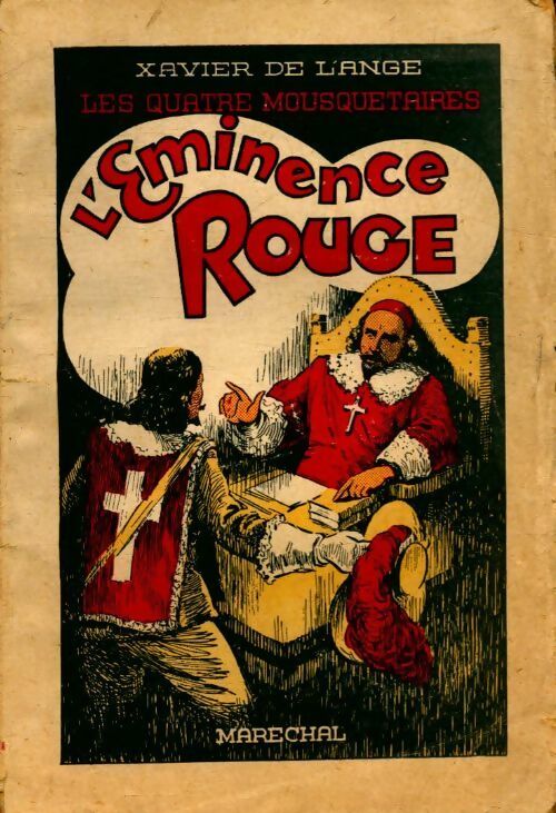 Les quatre mousquetaires Tome II : l'éminence rouge - Xavier De L'Ange -  Marechal poches divers - Livre