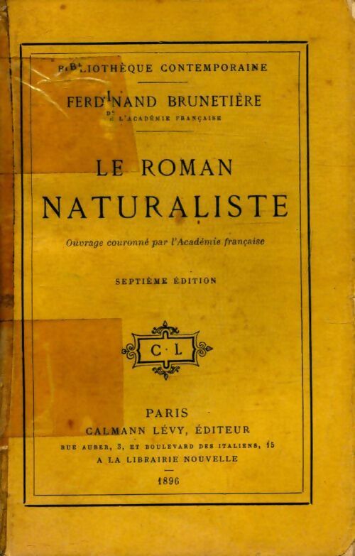 Le roman naturaliste - Ferdinand Brunetière -  Bibliothèque contemporaire - Livre