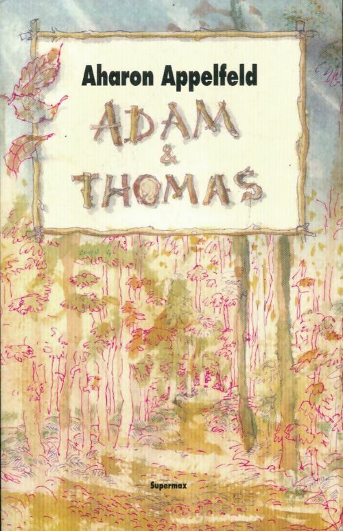 Adam & Thomas - Aharon Appelfeld -  Ecole des Loisirs GF - Livre