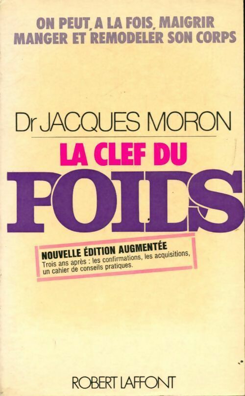 La clef du poids - Jacques Moron -  Laffont GF - Livre