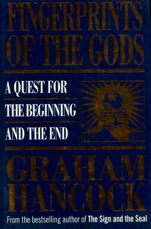 Fingerprints of the gods. A quest for the beginning and the end - Graham Hancock -  Heinemann - Livre