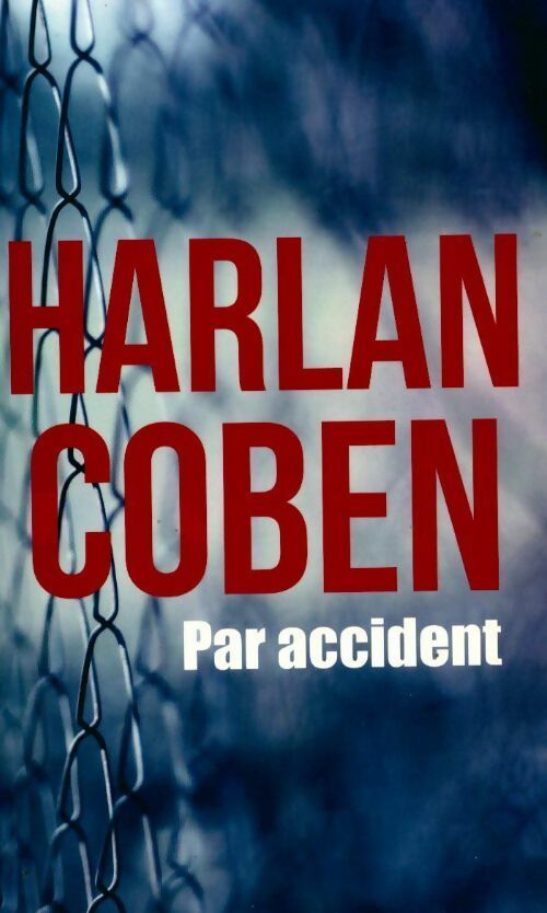Par accident - Harlan Coben -  France Loisirs GF - Livre
