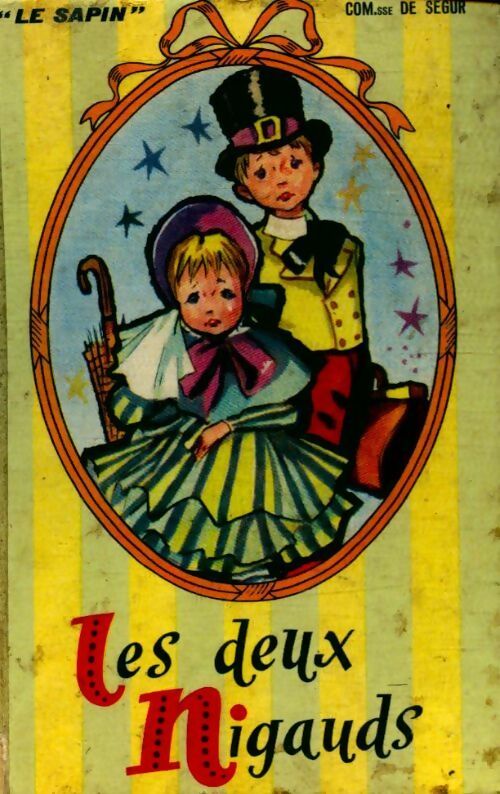 Les deux nigauds - Comtesse De Ségur -  Le sapin - Livre