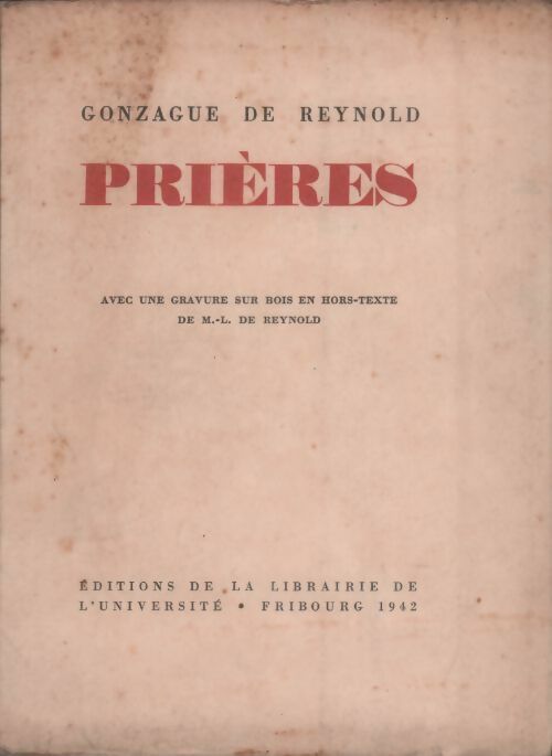 Prières - Gonzague De Reynold -  Librairie de l'université GF - Livre