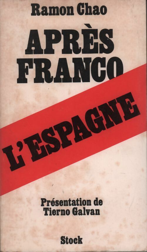 Après Franco l'Espagne - Ramon Chao -  Stock GF - Livre