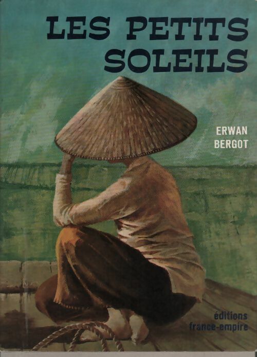 Les petits soleils - Erwan Bergot -  France-Empire GF - Livre