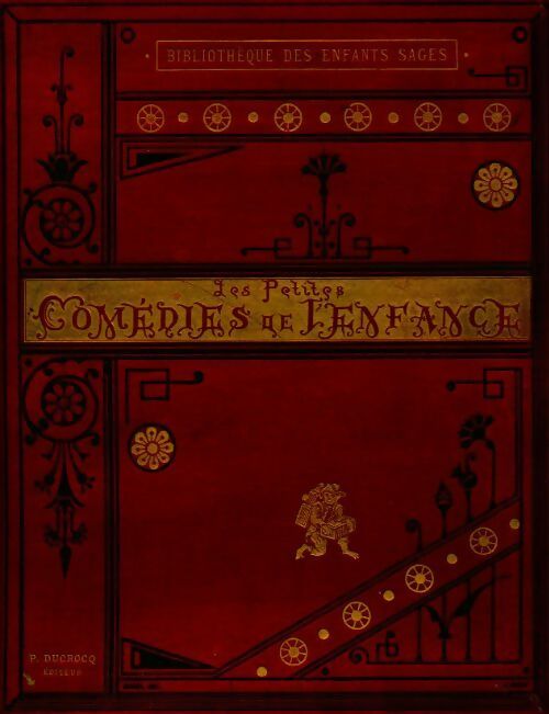Les petites comédies de l'enfance - H. Vogel -  Ducrocq GF - Livre