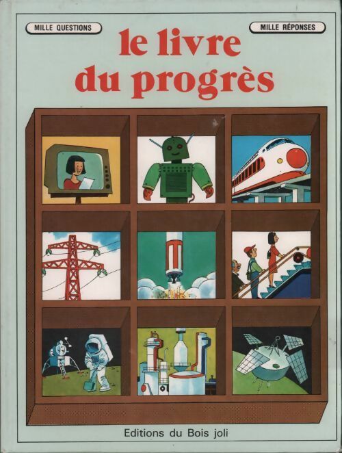 Le livre du progrès - Giuseppe Zanini -  Mille questions mille réponses - Livre