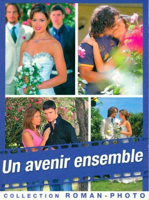 Un avenir ensemble - Collectif -  Roman-photo - Livre