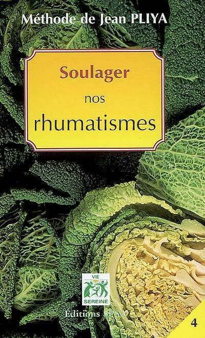 Soulager nos rhumatismes - Jean Pliya -  Vie sereine - Livre