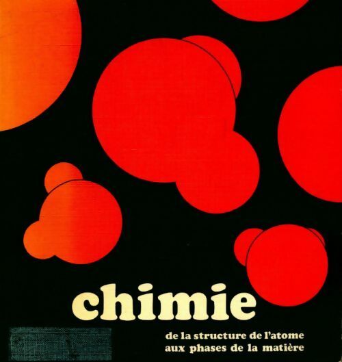 Chimie  Tome I : de la structure de l'atome aux phases de la matière - M. Tournier -  Centre éducatif et culturel inc. - Livre