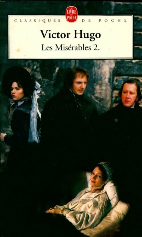 Les misérables Tome II - Victor Hugo -  Le Livre de Poche - Livre
