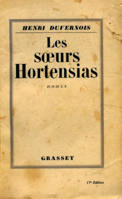 Les soeurs hortensias - Henri Duvernois -  Grasset poches divers - Livre