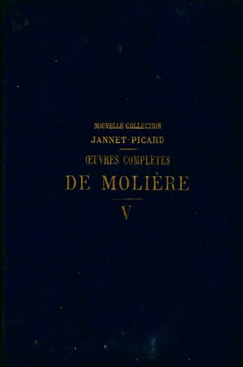 Oeuvres complètes Tome V - Molière -  Poche Flammarion - Livre