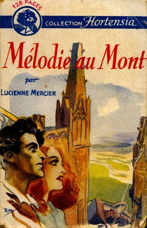 Mélodie au Mont - Lucienne Mercier -  Hortensia - Livre