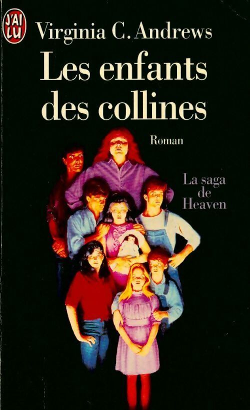 La saga de Heaven Tome I : Les enfants des collines - Virginia Cleo Andrews -  J'ai Lu - Livre