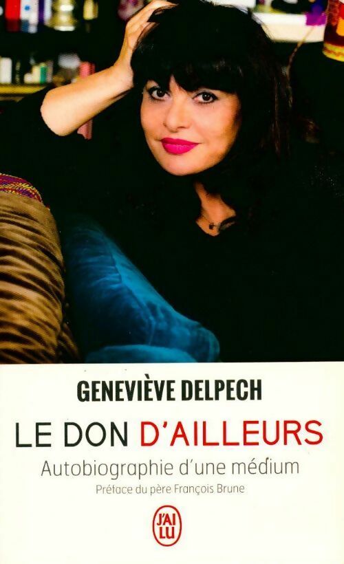 Le don d'ailleurs - Geneviève Delpech -  J'ai Lu - Livre