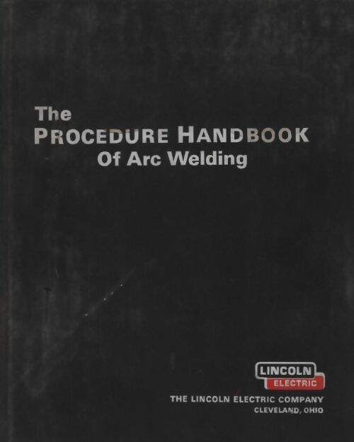The procedure handbook of arc welding - Collectif -  Lincoln electric company GF - Livre