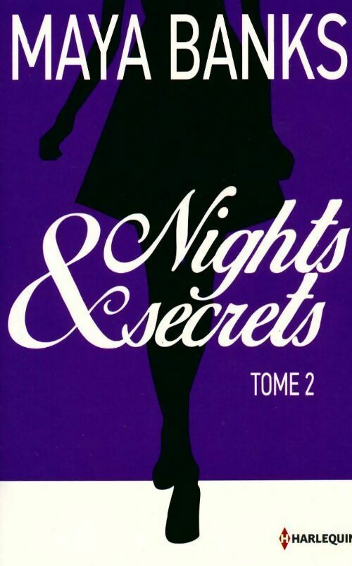 Nights & secrets Tome II : Ashley & pippa - Maya Banks -  Harlequin - Livre