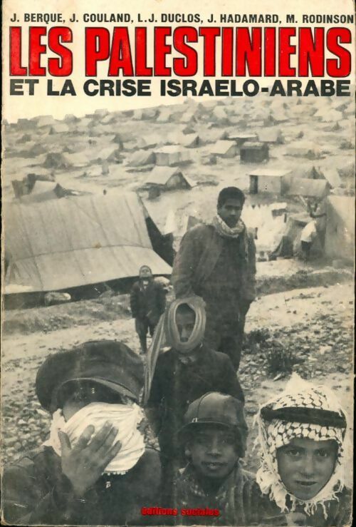 Les palestiniens et la crise israélo-arabe - Collectif -  Sociales GF - Livre