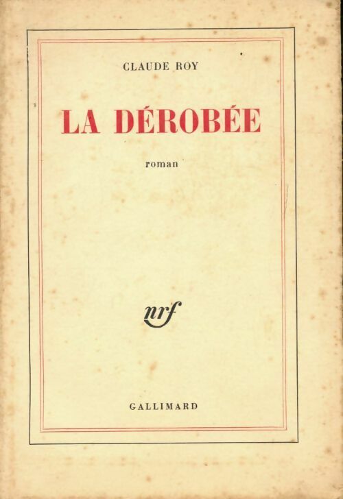 La dérobée - Claude Roy -  Gallimard GF - Livre
