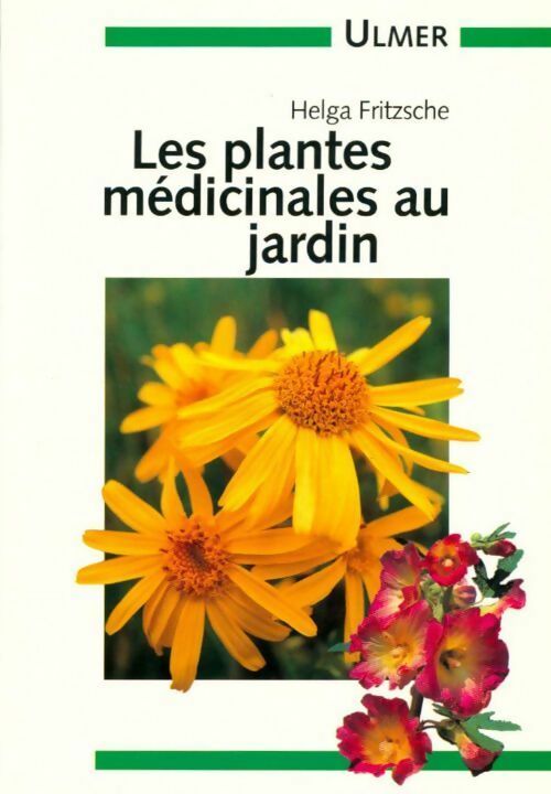 Les plantes médicinales et condimentaires au jardin - Helga Fritzsche -  Ulmer GF - Livre