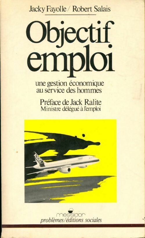 Objectif emploi - Robert Salais ; Jacky Fayolle -  Problèmes - Livre