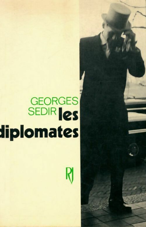 Les diplomates - Georges Sédir -  Julliard GF - Livre