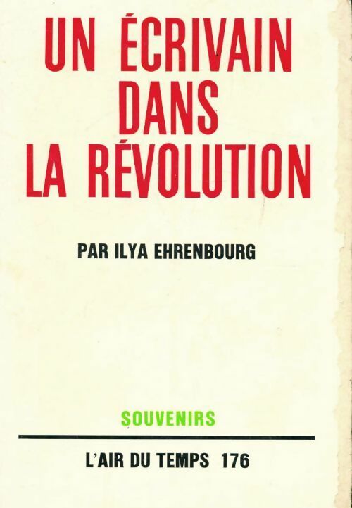 Un écrivain dans la révolution - Ilya Ehrenbourg -  L'air du temps - Livre