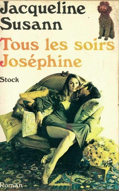 Tous les soirs Josephine - Jacqueline Susann -  Stock GF - Livre