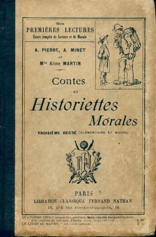 Contes et historiettes morales - A; Minet ; Aline Martin -  Mes premiers lectures - Livre